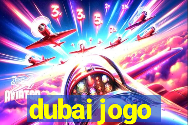 dubai jogo