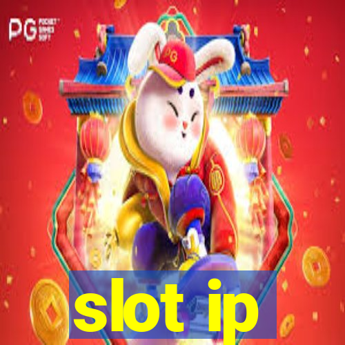 slot ip