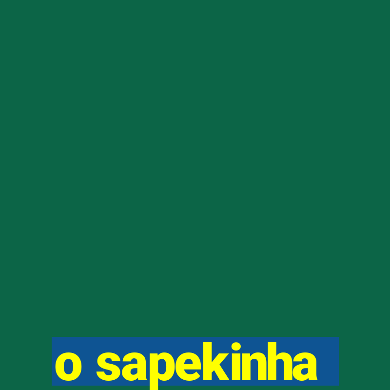 o sapekinha