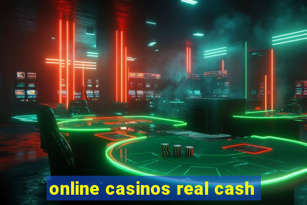 online casinos real cash