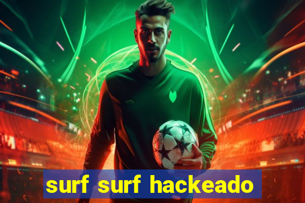 surf surf hackeado