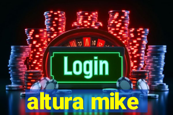 altura mike