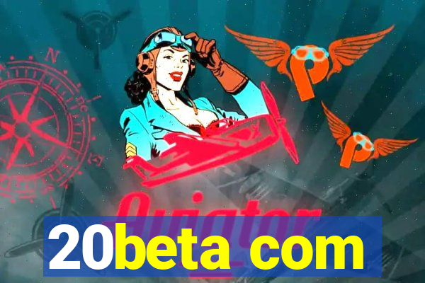 20beta com