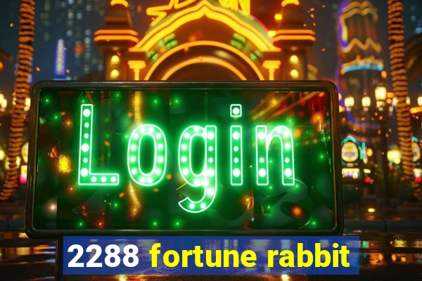 2288 fortune rabbit