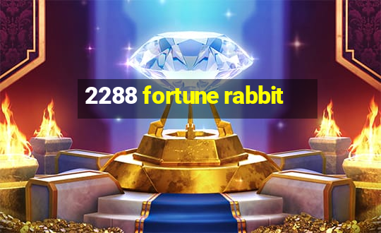 2288 fortune rabbit