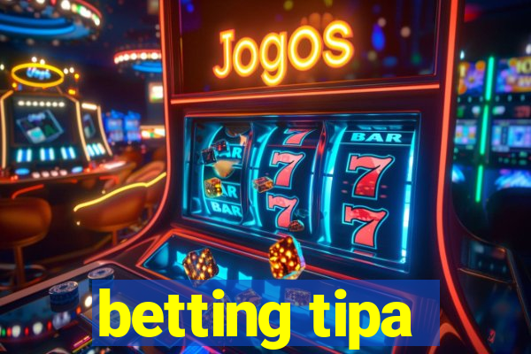 betting tipa