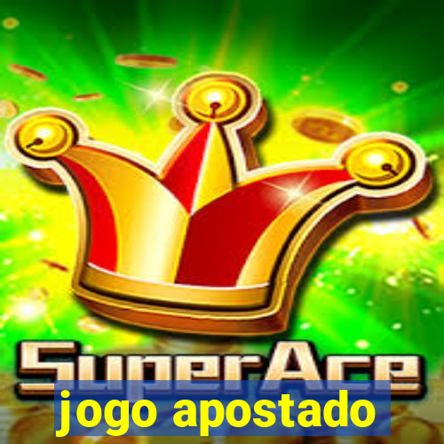 jogo apostado