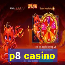 p8 casino