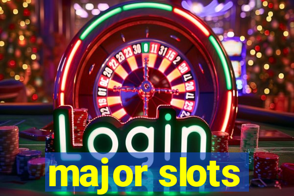 major slots