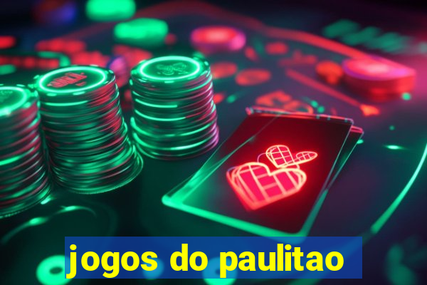 jogos do paulitao