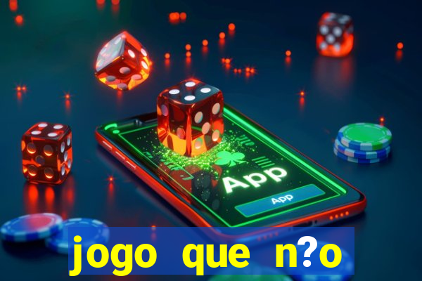 jogo que n?o precisa depositar para ganhar