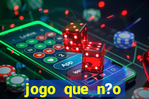 jogo que n?o precisa depositar para ganhar