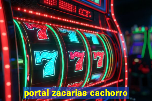 portal zacarias cachorro