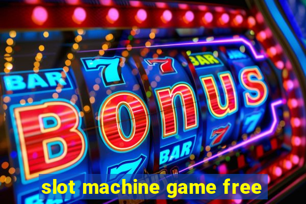 slot machine game free