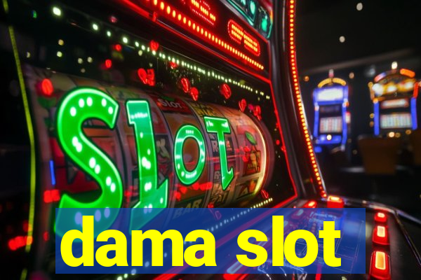 dama slot