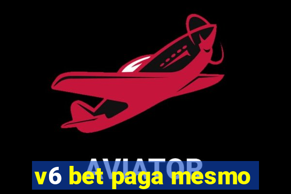 v6 bet paga mesmo