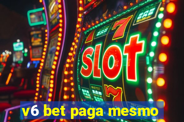 v6 bet paga mesmo