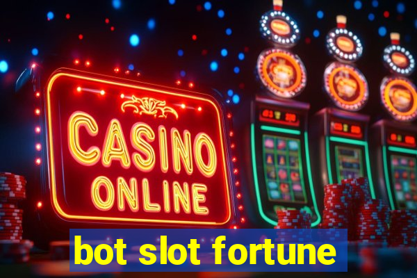 bot slot fortune