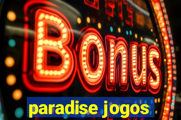 paradise jogos