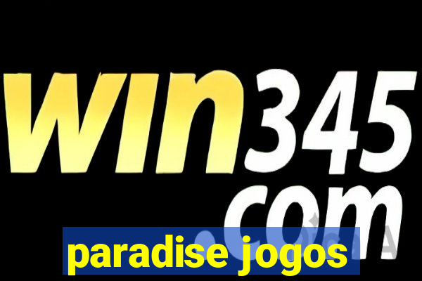 paradise jogos