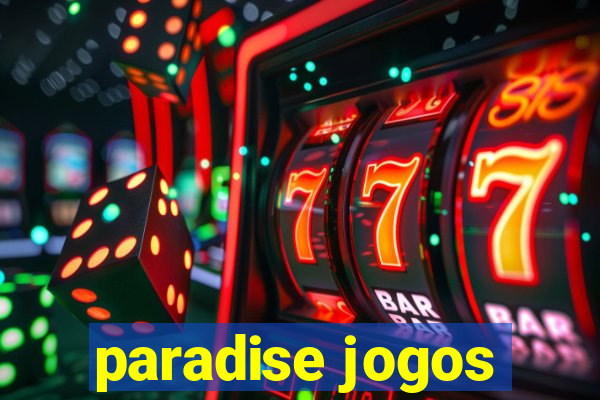 paradise jogos