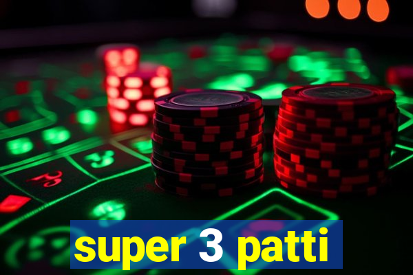 super 3 patti