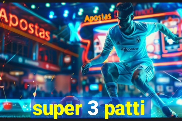 super 3 patti