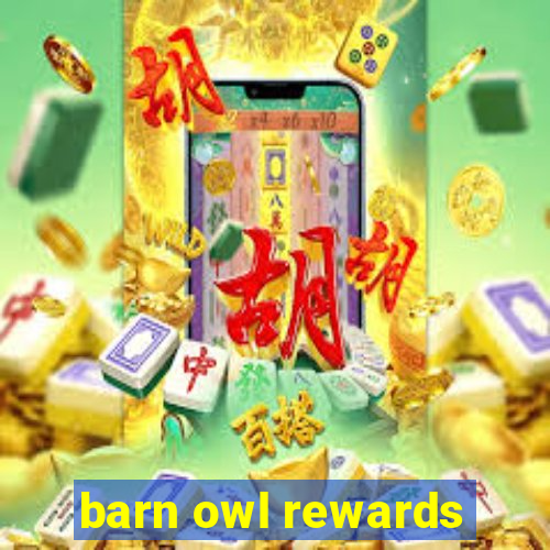 barn owl rewards