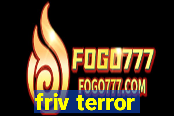 friv terror