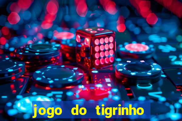 jogo do tigrinho como jogar