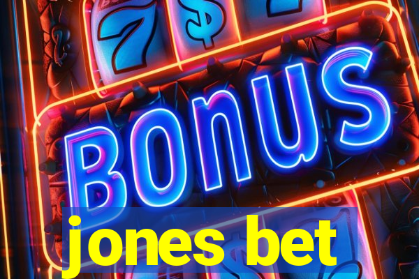 jones bet