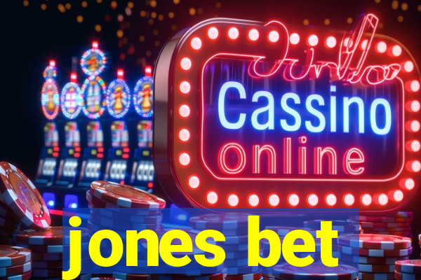 jones bet