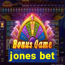 jones bet