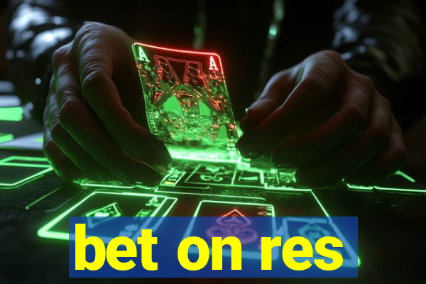 bet on res