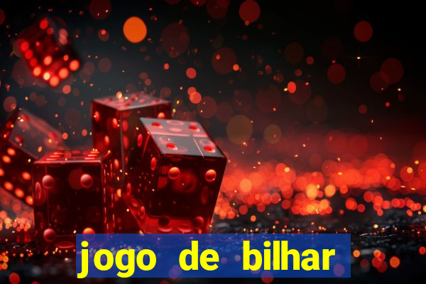 jogo de bilhar valendo dinheiro