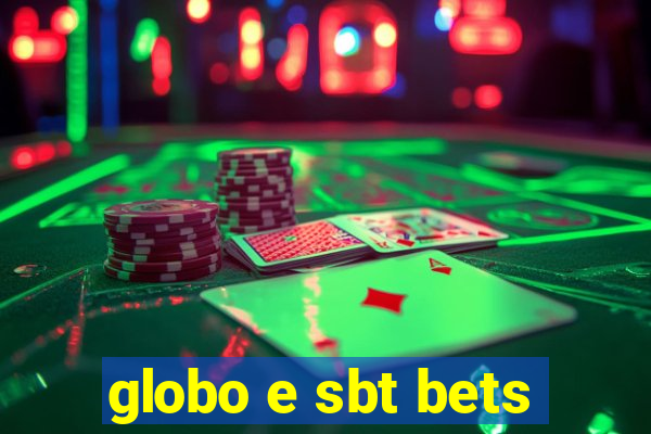 globo e sbt bets