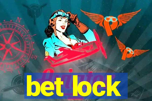 bet lock