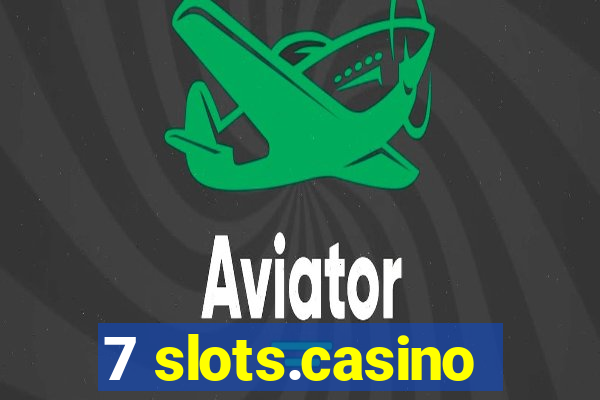 7 slots.casino