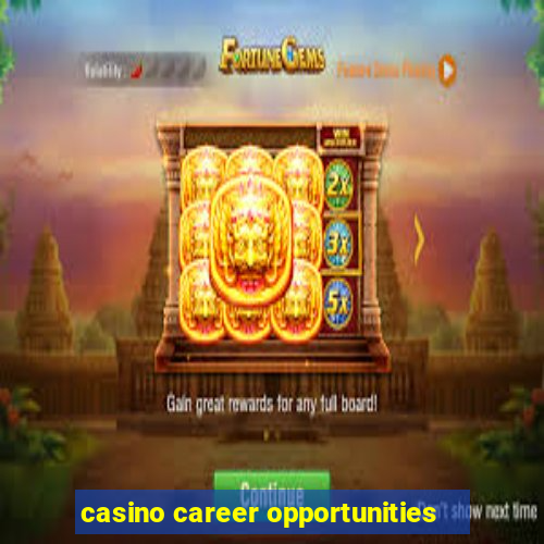 casino career opportunities