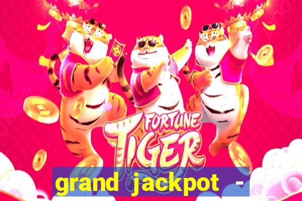 grand jackpot - casino slots