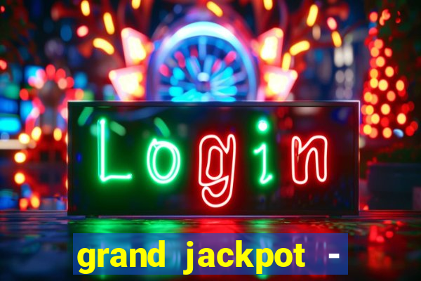 grand jackpot - casino slots