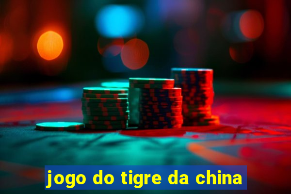 jogo do tigre da china