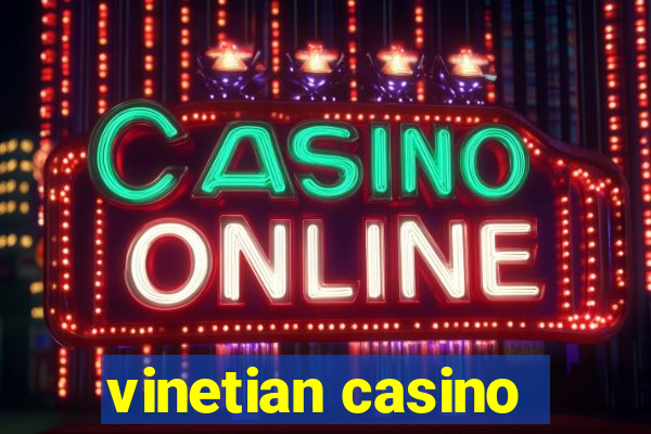 vinetian casino