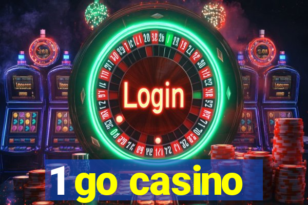 1 go casino