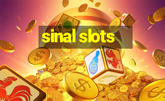 sinal slots