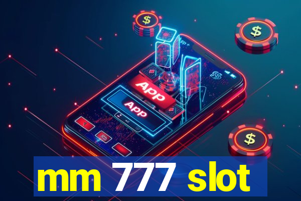 mm 777 slot