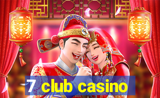 7 club casino