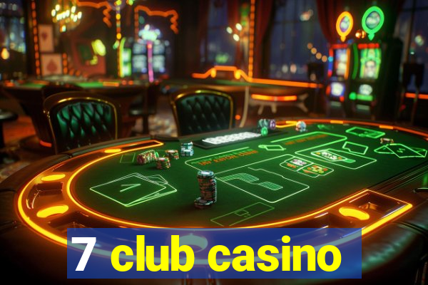 7 club casino