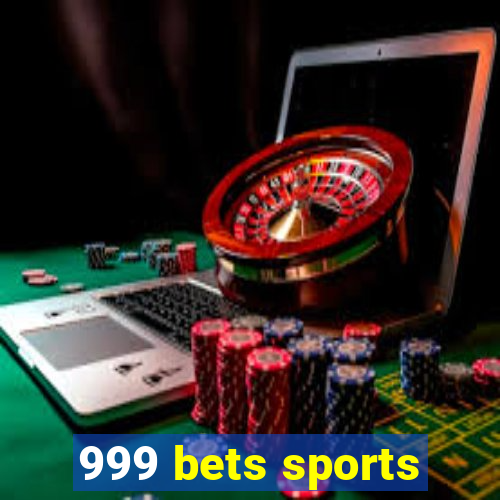 999 bets sports