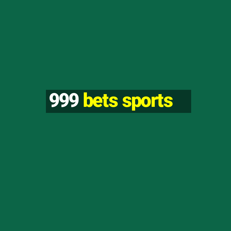 999 bets sports